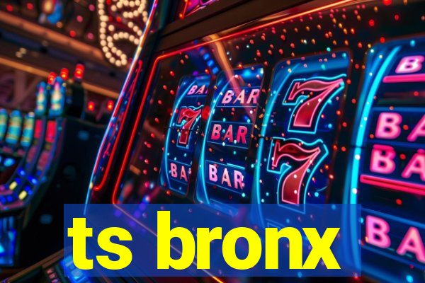 ts bronx